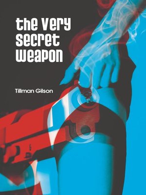 cover image of The Very Secret Weapon